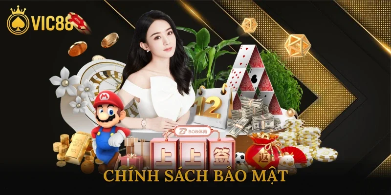 Chính Sách Bảo Mật