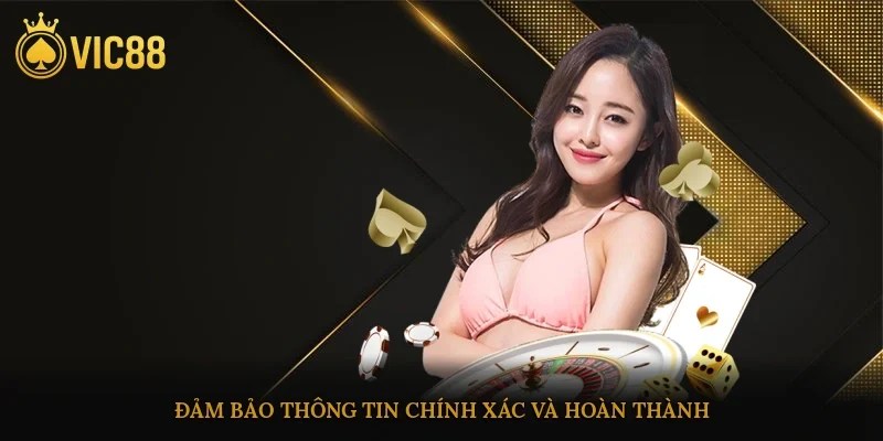 Đảm bảo thông tin chính xác và hoàn thành yêu cầu trước khi thao tác