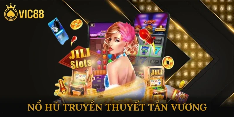 Nổ Hũ Truyền Thuyết Tần Vương