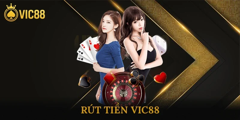 Rút Tiền Vic88
